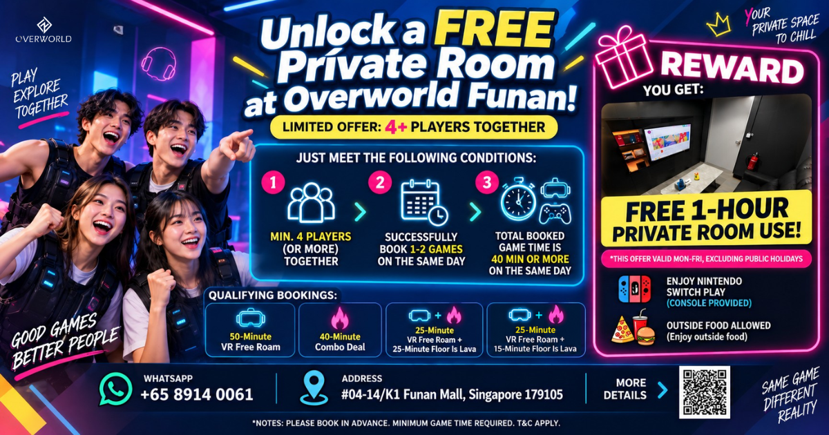 FREE 1-Hour Private Room at Overworld Funan!